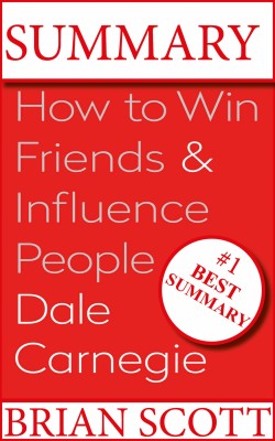 How to win friends and influence people summary reddit